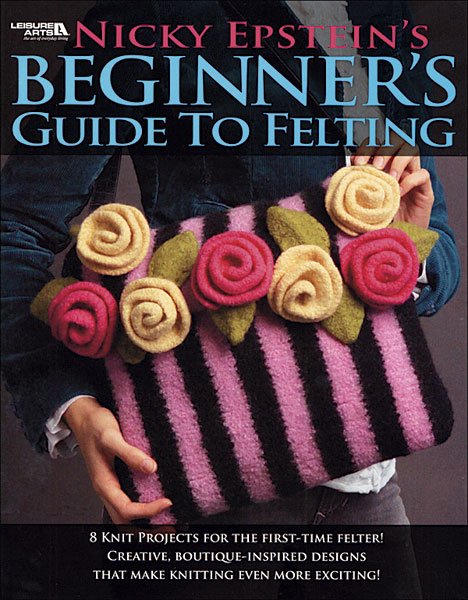 Beginner's Guide to Felting