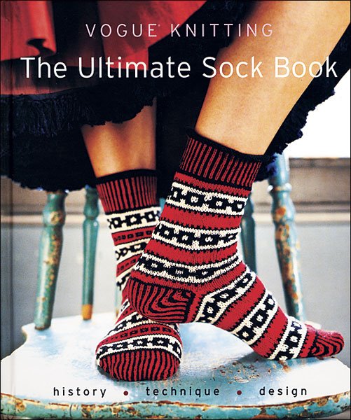 Vogue Knitting - The Ultimate Sock Book