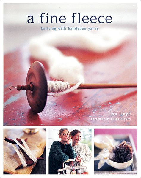 A Fine Fleece, Knitting with Handspun Yarns