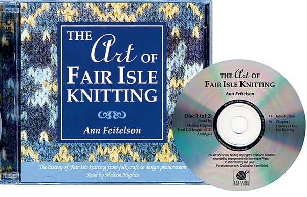 The Art of Fair Isle Knitting (Audio CD - Abridged) by Ann Feitelson