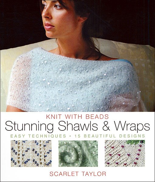 Knit with Beads: Stunning Shawls & Wraps