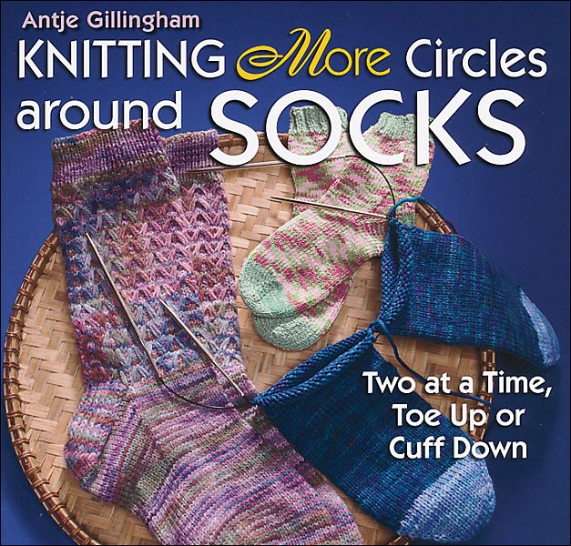 Knitting More Circles Around Socks