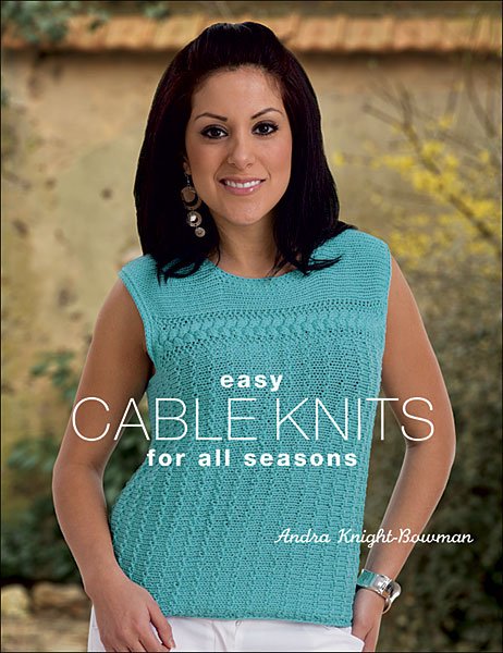 Easy Cable Knits for All Seasons