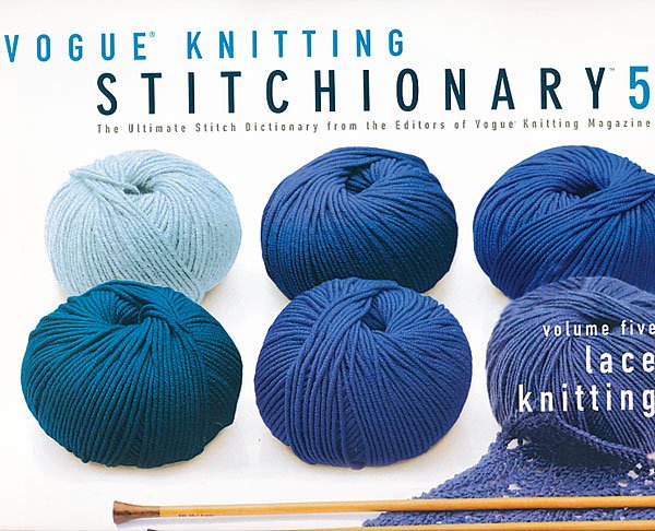 Vogue Knitting Stitchionary Vol.5 - Lace Knitting