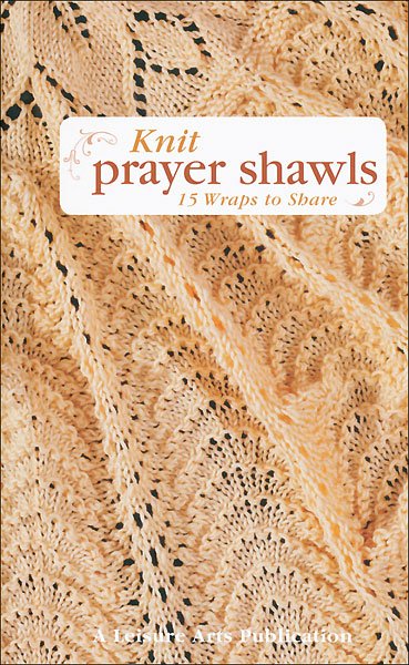 Knit Prayer Shawls