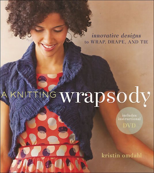 A Knitting Wrapsody with DVD