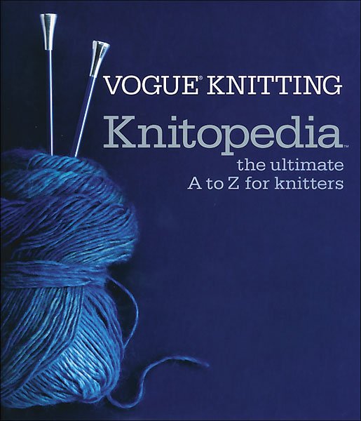 Vogue Knitting Knitopedia
