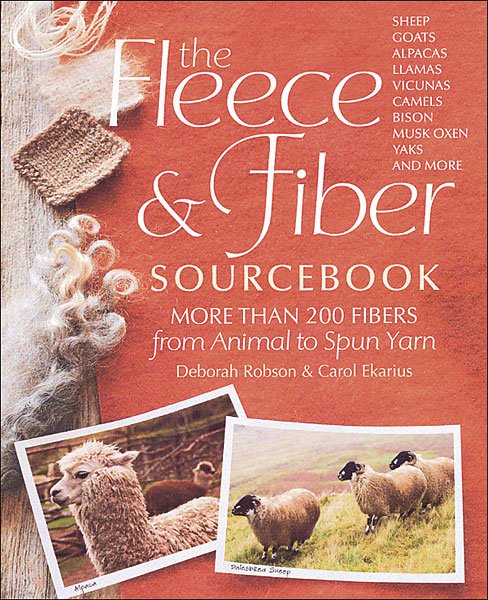 The Fleece & Fiber Sourcebook by Deborah Robson & Carol Ekarius