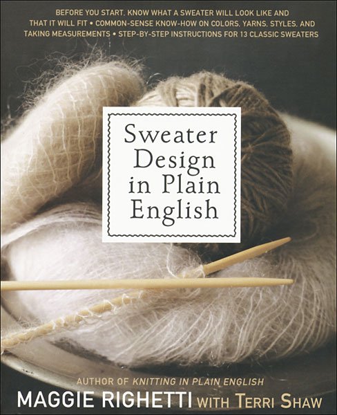 Sweater Design in Plain English, 2nd Edition