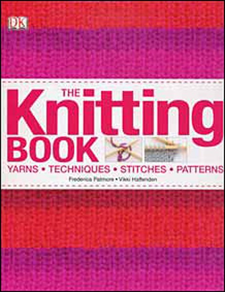 The Knitting Book by Frederica Patmore & Vikki Haffenden