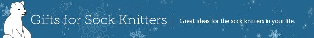 Gifts for Sock Knitters