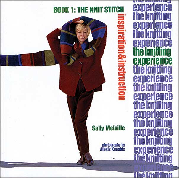 The Knitting Experience Book 1: The Knit Stitch