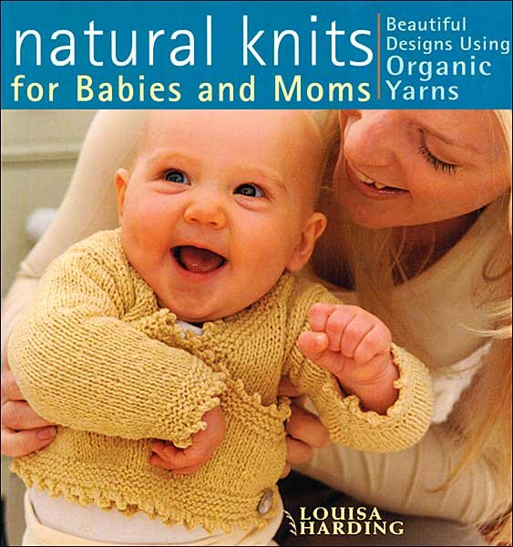 Natural Knits for Babies & Moms