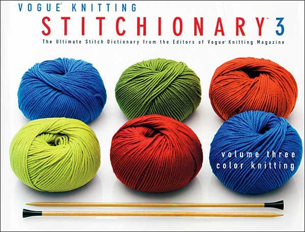 Stitchionary Vol. 3: Color Knitting