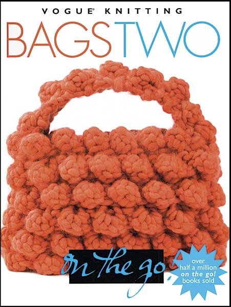 Bags Two, Vogue Knitting on the Go