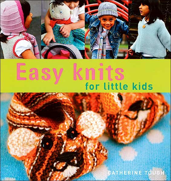 Easy Knits for Little Kids