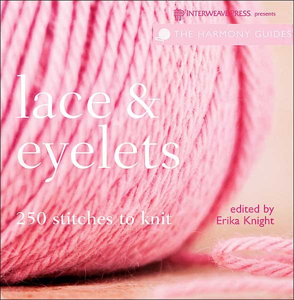 The Harmony Guides:  Lace & Eyelets