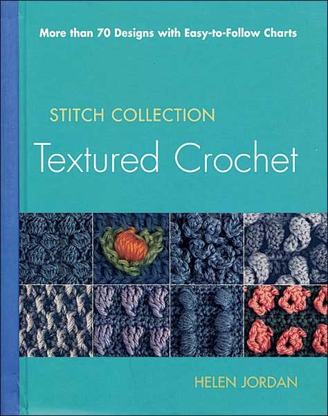 Textured Crochet: Stitch Collection