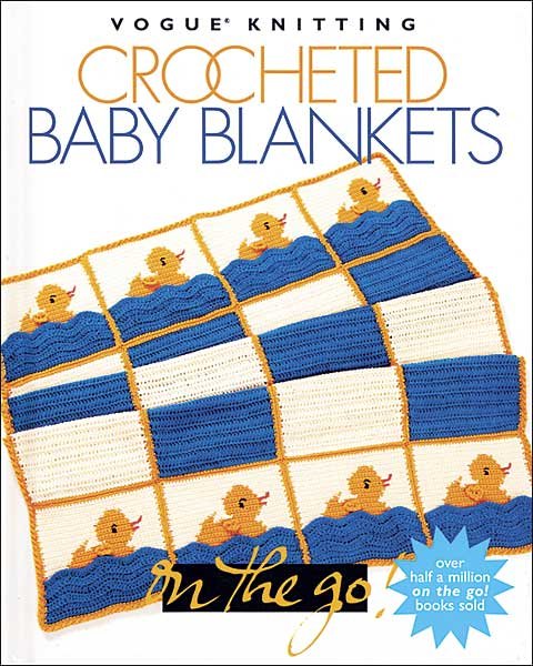 Crochet Baby Blanket, Vogue Knitting on the Go