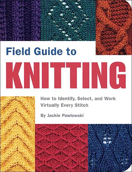 Field Guide to Knitting