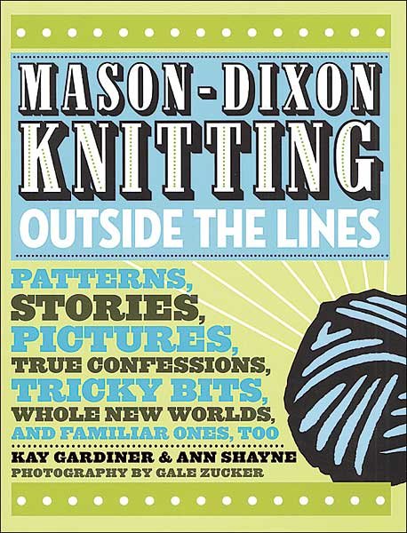 Mason-Dixon Knitting: Outside the Lines