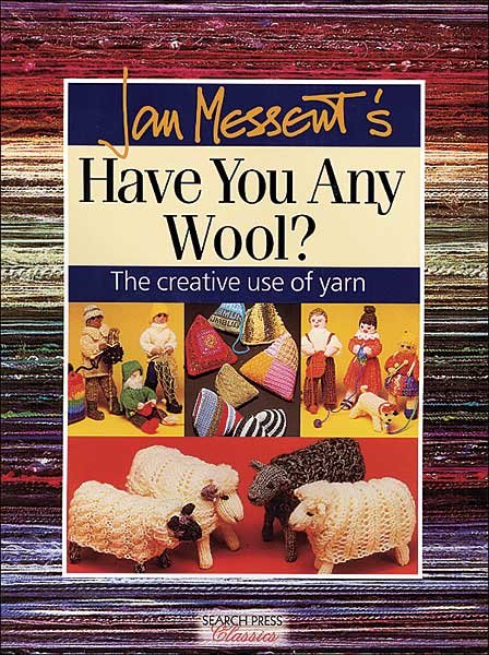 Jan Messent's Have You Any Wool?