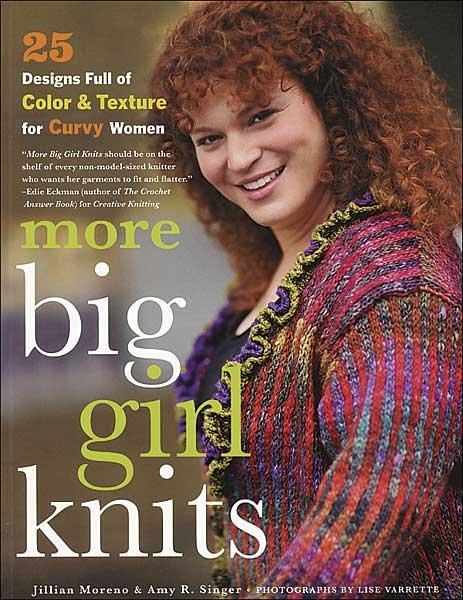 More Big Girl Knits<BR> (Now in Softcover)