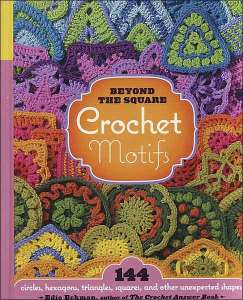 Beyond the Square Crochet Motifs