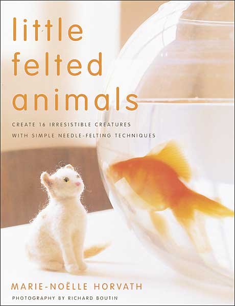 Little Felted Animals