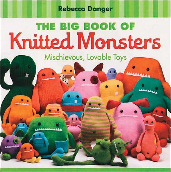 The Big Book of Knitted Monsters