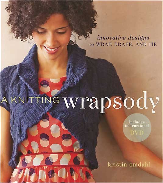 A Knitting Wrapsody with DVD