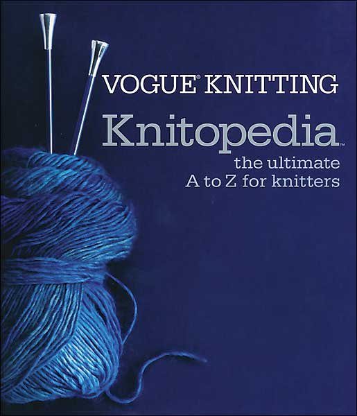 Vogue Knitting Knitopedia