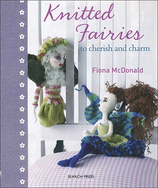 Knitted Fairies to Cherish and Charm