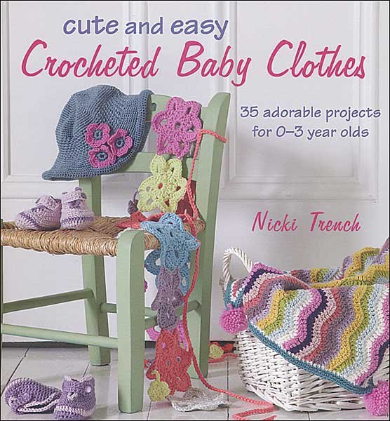 Cute and Easy Crocheted Baby Clothes