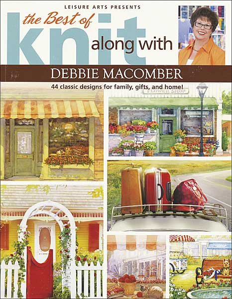 The Best of Knit Along with Debbie Macomber