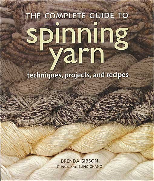 The Complete Guide to Spinning Yarn
