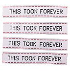 THIS TOOK FOREVER Woven Label 